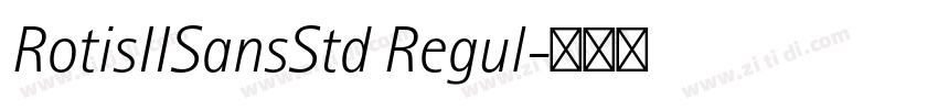 RotisIISansStd Regul字体转换